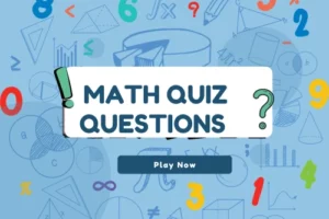 A Comprehensive Guide to math quiz questions