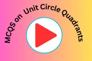 Unit Circle Quadrants Quiz